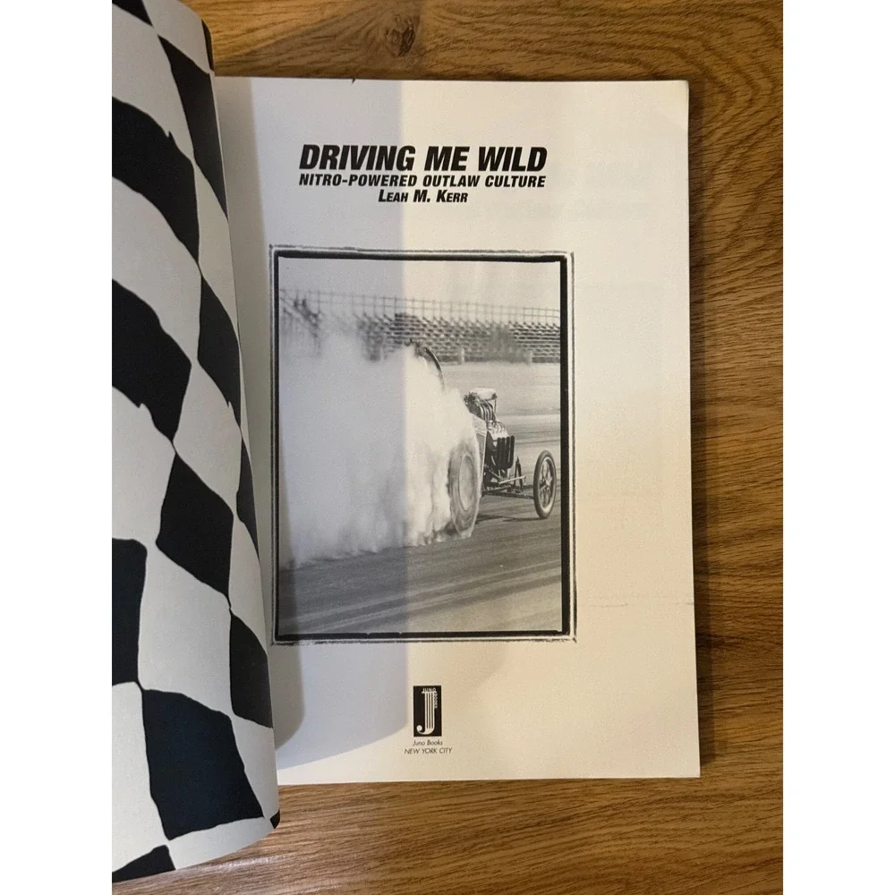 🔥 Driving Me Wild Nitro Powered Outlaw Culture Hot Rods Book Like New